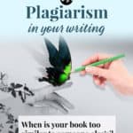 Inspiration vs. plagiarism in your writing: when is your book too similar to someone else's?